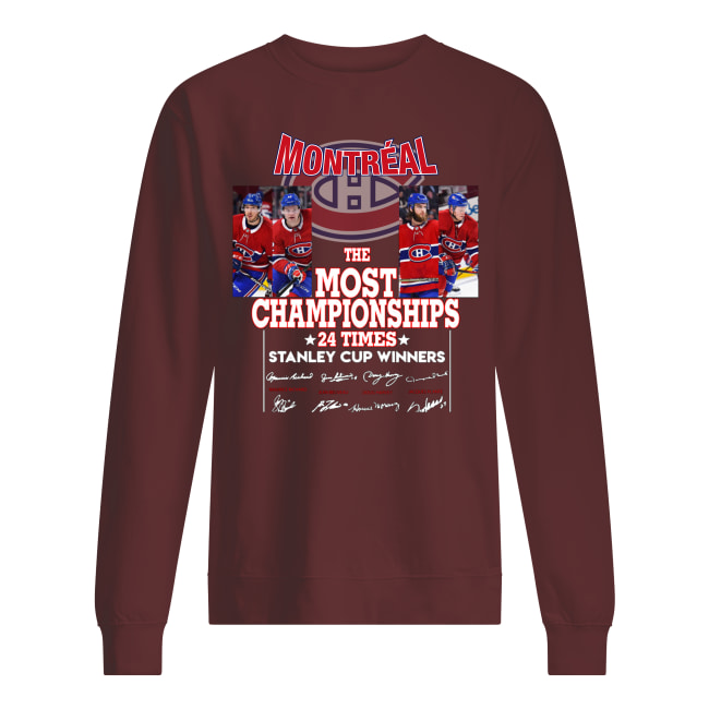 Montreal the most championships 24 times stanley cup winners signatures sweatshirt
