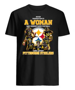 Never underestimate a woman who understands football and loves pittsburgh steelers men's shirt