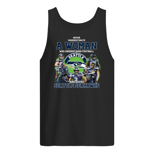 Never underestimate a woman who understands football and loves seattle seahawks tank top