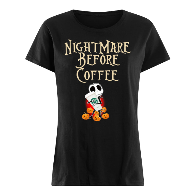 Nightmare before coffee skellington hug starbucks women's shirt