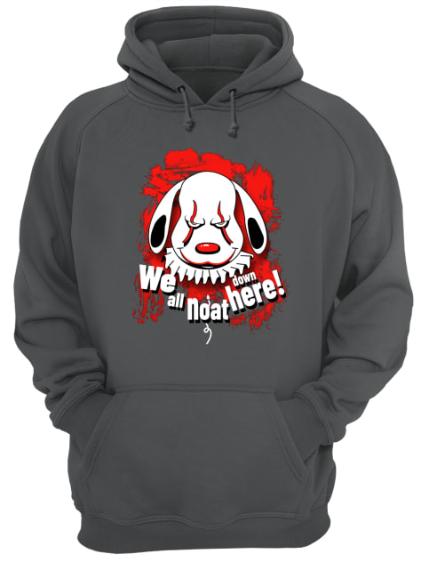 Pennywise dog we all noat down here hoodie