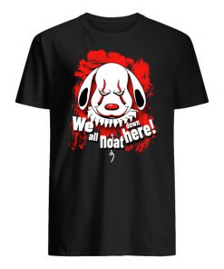 Pennywise dog we all noat down here men's shirt