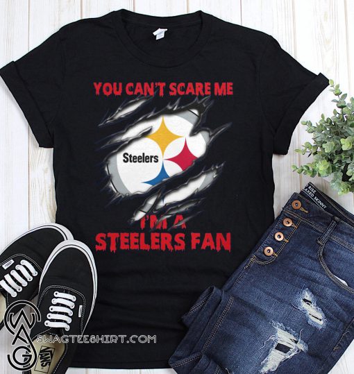 Pittsburgh steelers you can’t scare me I’m a steelers fan shirt
