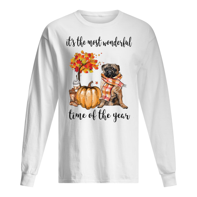 Pug it’s the most wonderful time of the year long sleeved