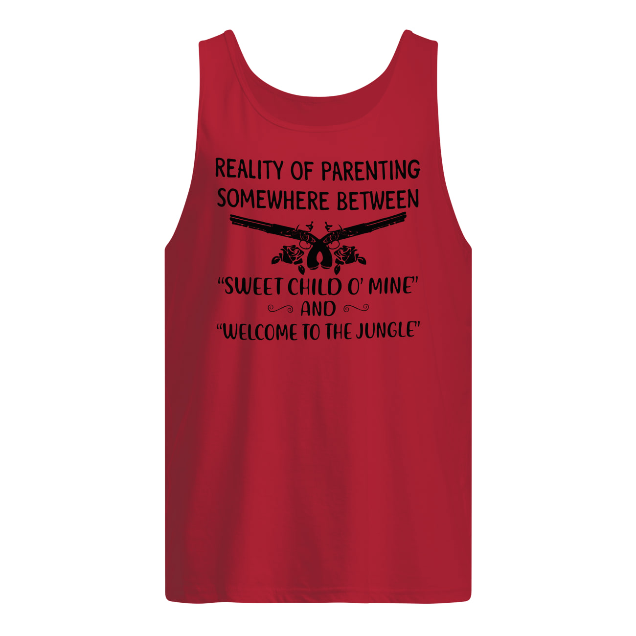 Reality of parenting somewhere between sweet child o' mine and welcome to the jungle tank top