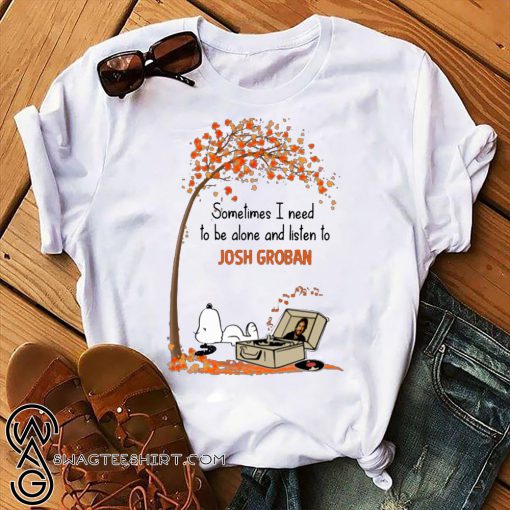 Snoopy sometimes I need to be alone and listen to barry manilow shirt