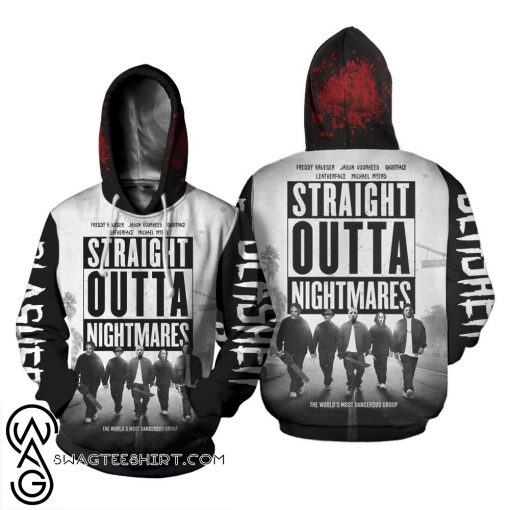 Straight outta nightmares 3d hoodie
