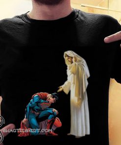 Superman kneel before Jesus shirt