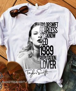 Taylor swift fearless speak now red 1989 reputation lover signature shirt