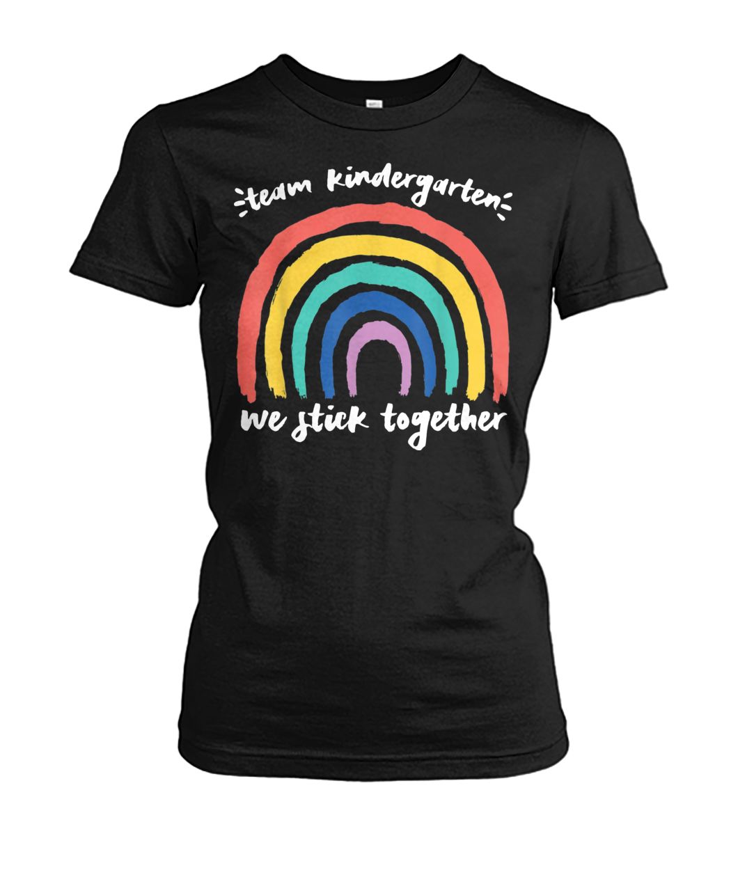Team kindergarten we stick together rainbow teacher student women's crew tee