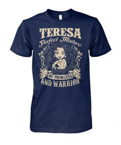 Teresa perfect combination of a princess and warrior unisex cotton tee