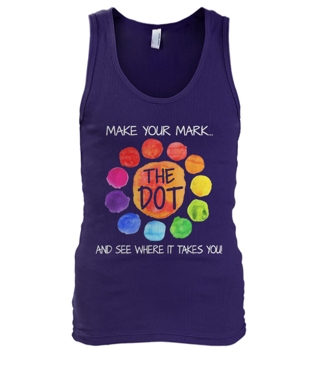 The dot day 2019 make your mark and see where it takes you men's tank top