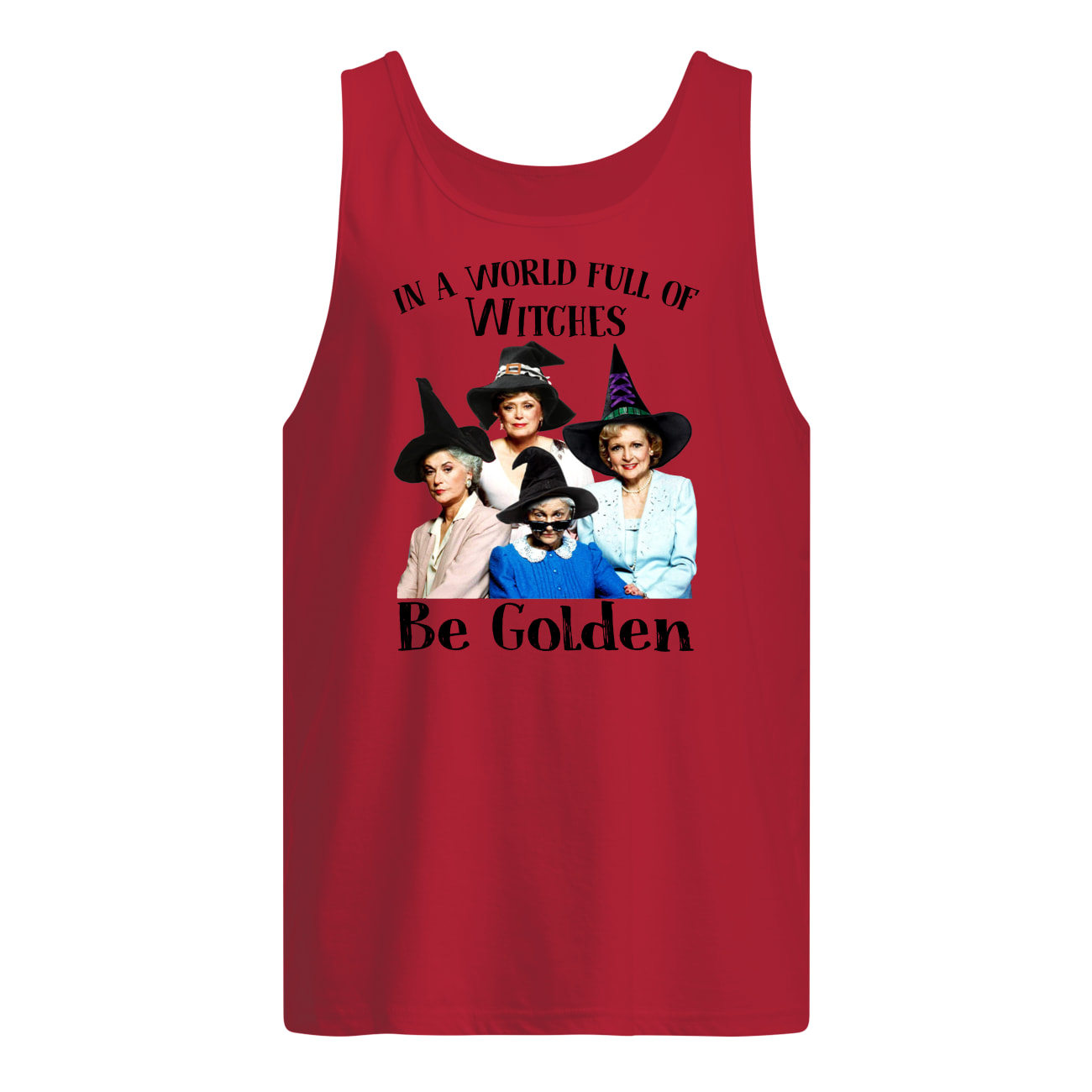 The golden girls in a world full of witches be golden halloween tank top
