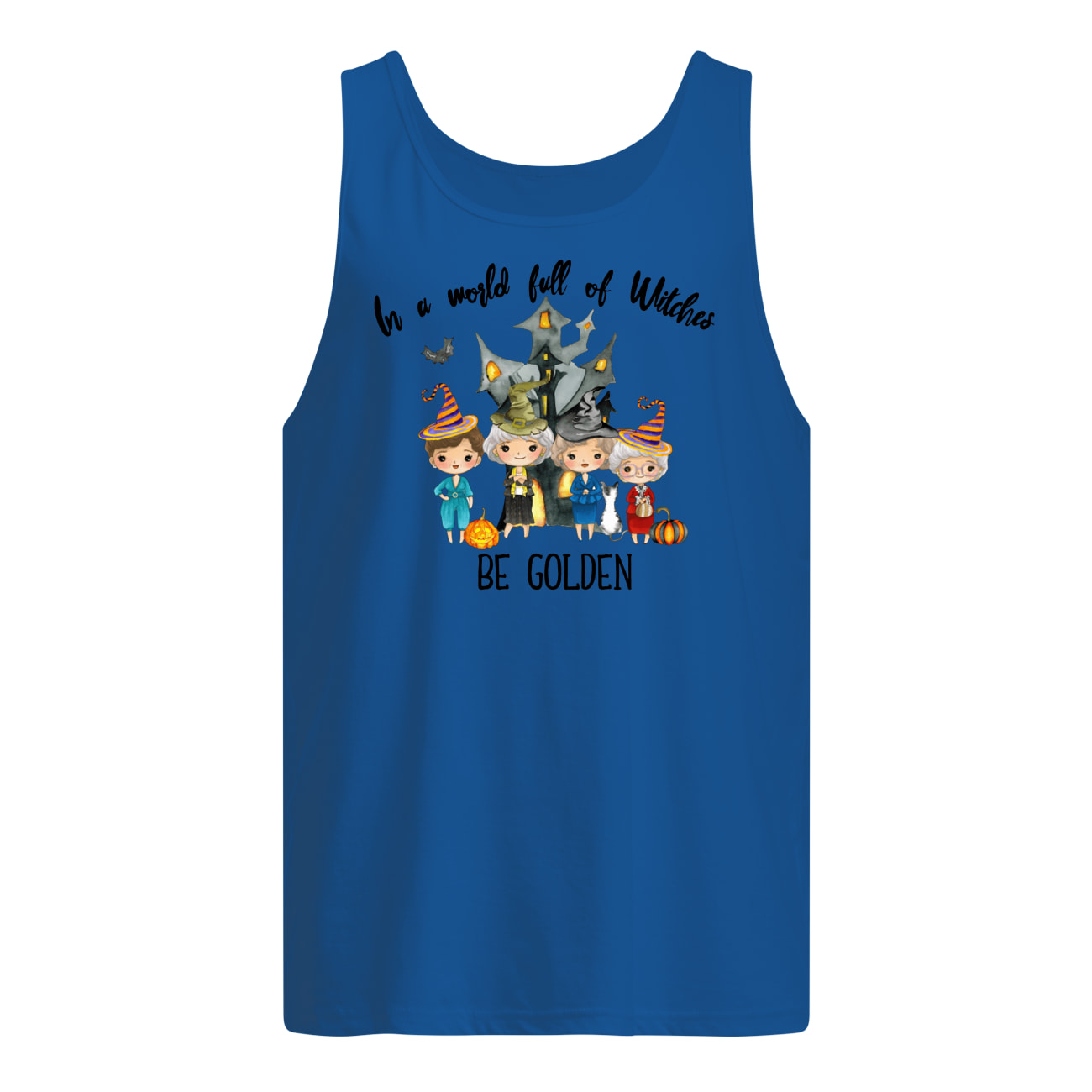 The golden girls in a world full of witches be golden tank top