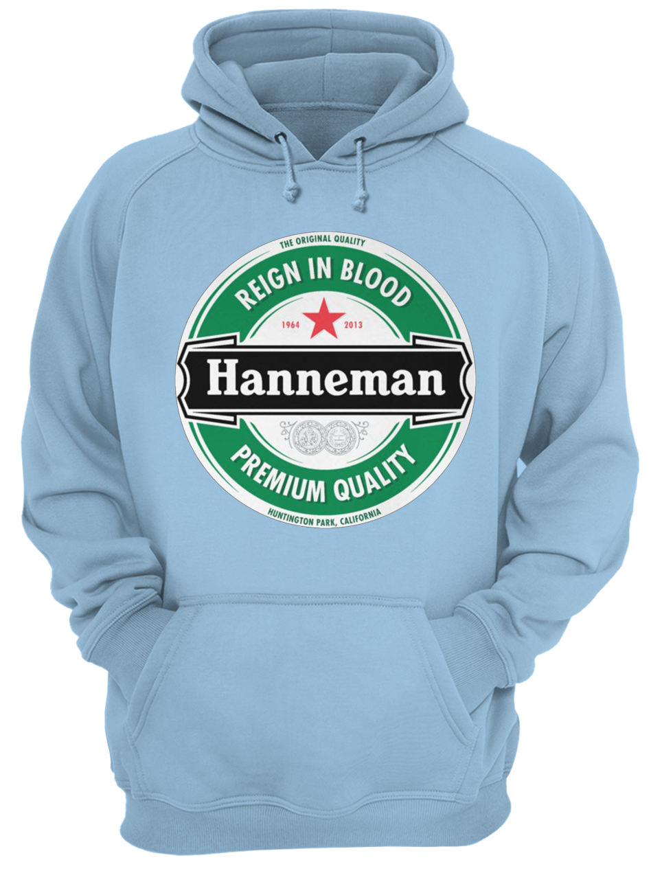 The original quality reign in blood hanneman premium quality hoodie