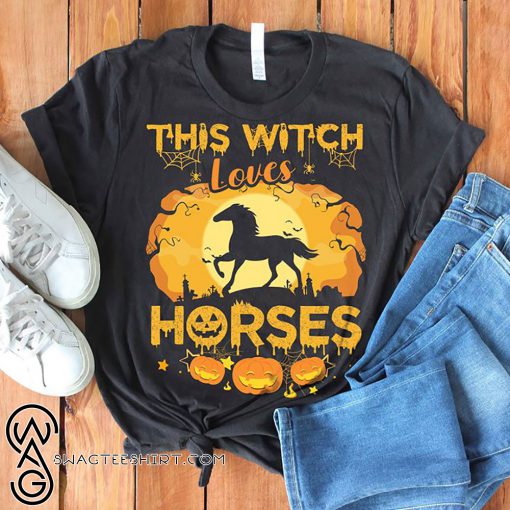 This witch loves horses halloween shirt