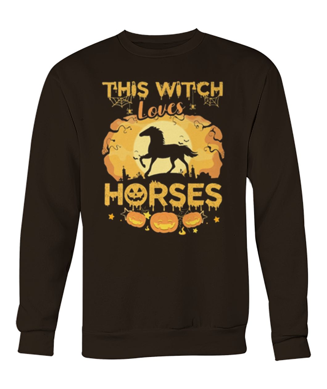 This witch loves horses halloween sweatshirt