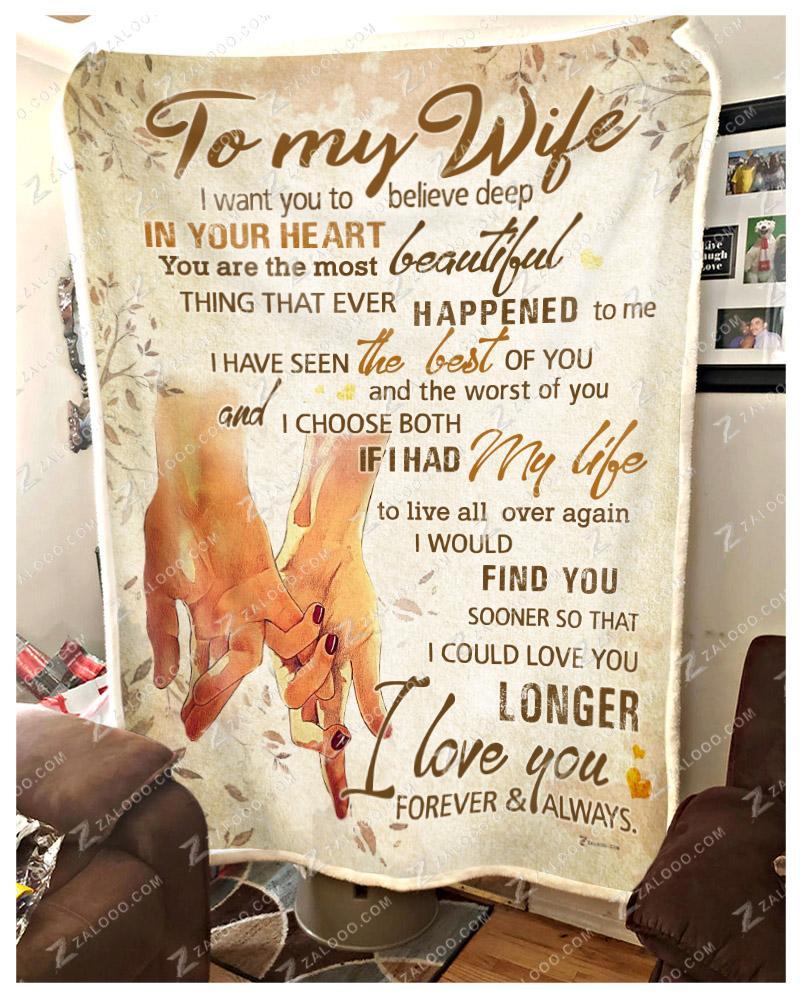 To my wife I want you to believe deep in your heart blanket - x-large