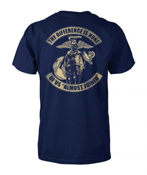 US marine corps the difference is none of us almost joined unisex cotton tee