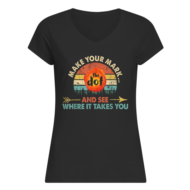 Vintage international dot day the dot make your mark and see where it takes you women's v-neck