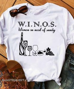 Wine winos women in need of sanity shirt