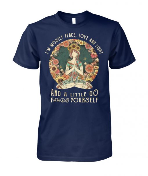 Yoga I’m mostly peace love and light and a little go fuck yourself vintage unisex cotton tee