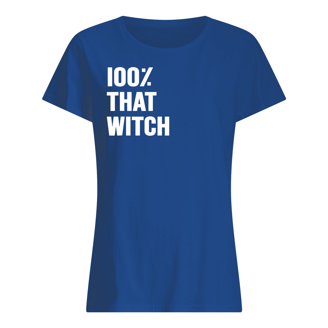 100% that witch womens shirt