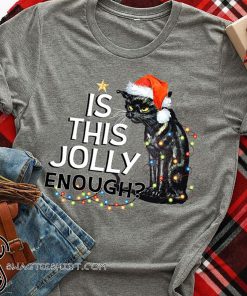 Black cat is this jolly enough christmas lights shirt