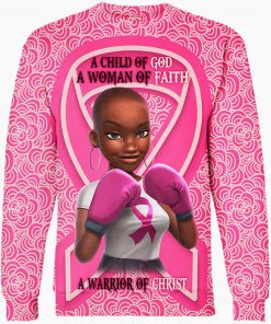 Black girl warrior a child of god a woman of faith a warrior of christ breast cancer awareness 3d sweatshirt