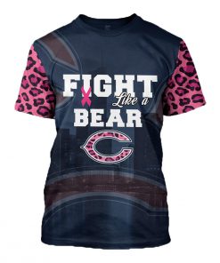 Breast cancer fight like a chicago bears 3d t-shirt