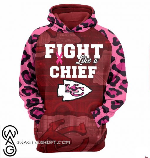 Breast cancer fight like a kansas city chiefs 3d hoodie