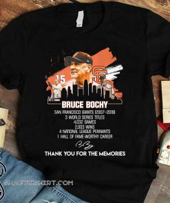 Bruce bochy san francisco giants 2007-2019 thank you for the memories shirt