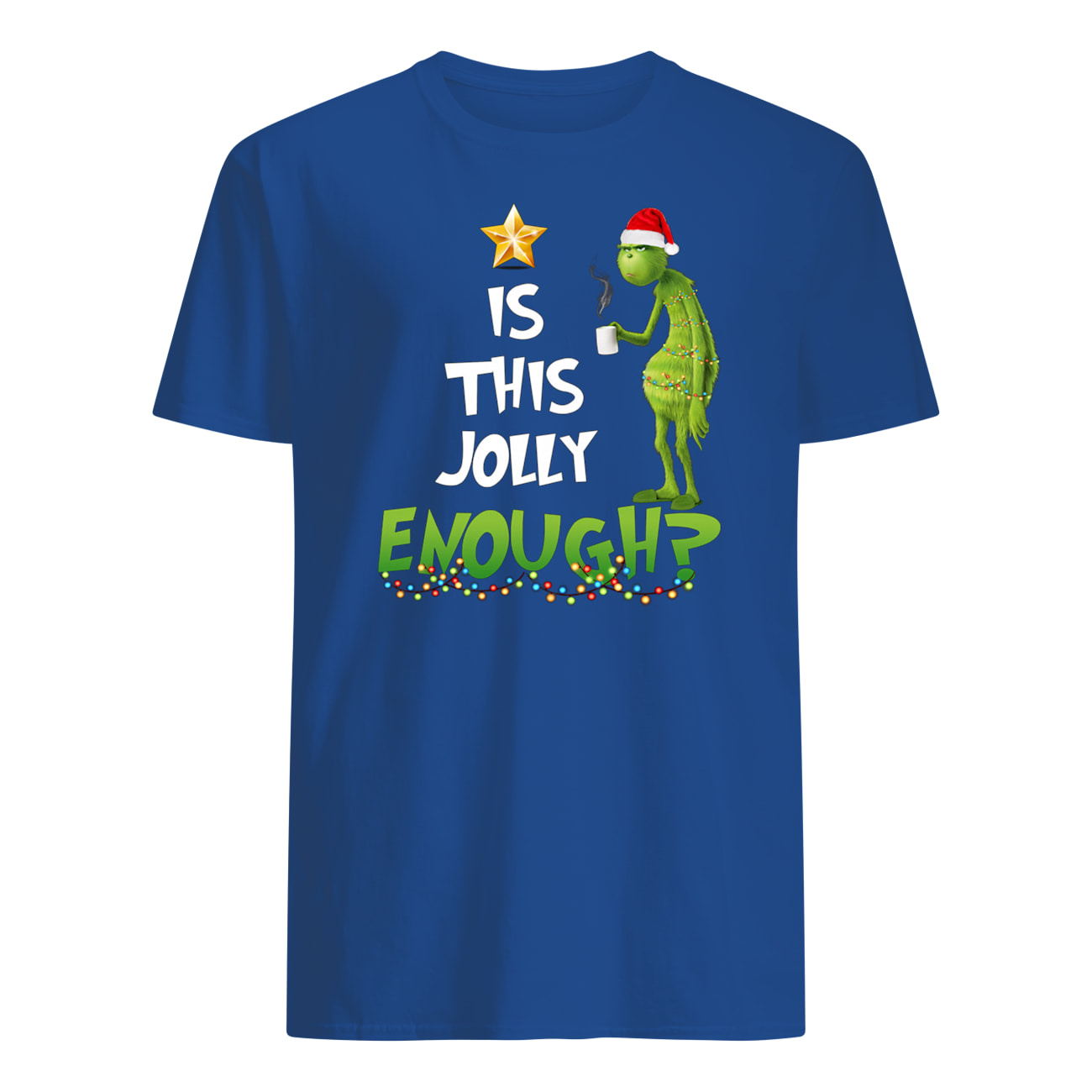 Grinch is this jolly enough christmas womens shirt