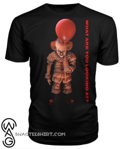 Halloween clown pennywise what are you looking at shirt