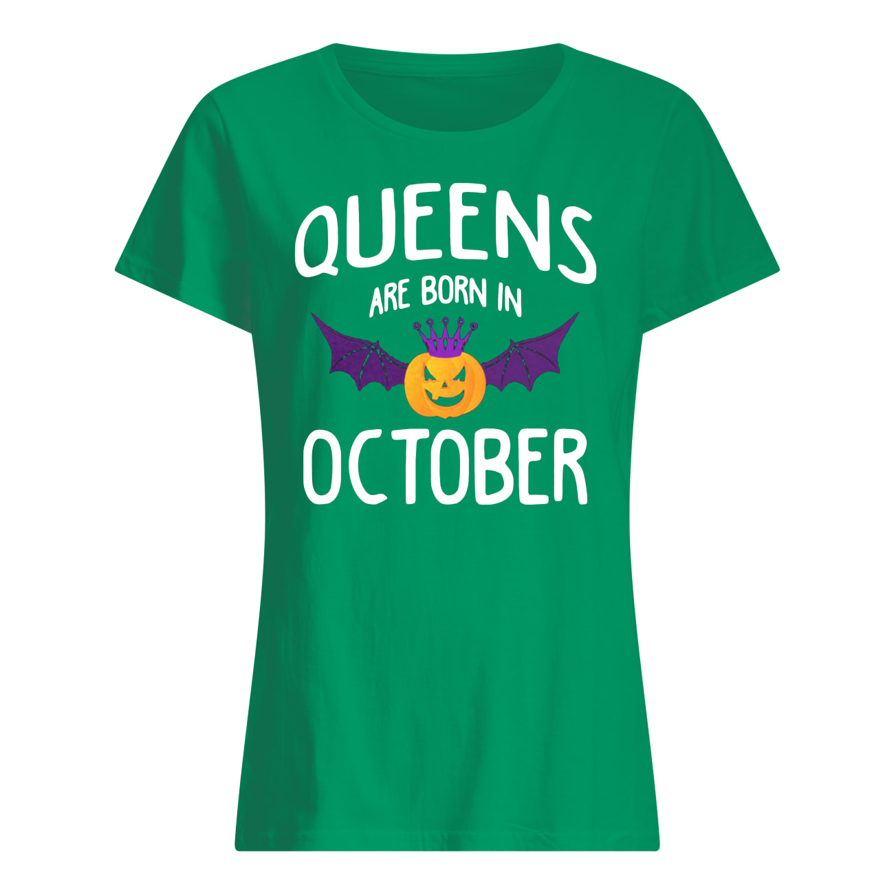Halloween queens are born in october womens shirt