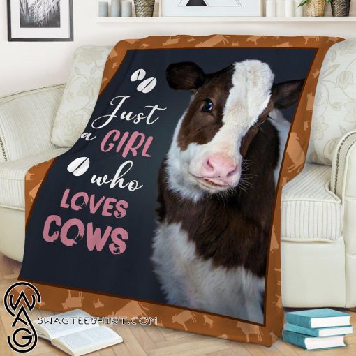 Heifer just girl who loves cows blanket