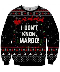 I don't know margo ugly christmas sweater - black