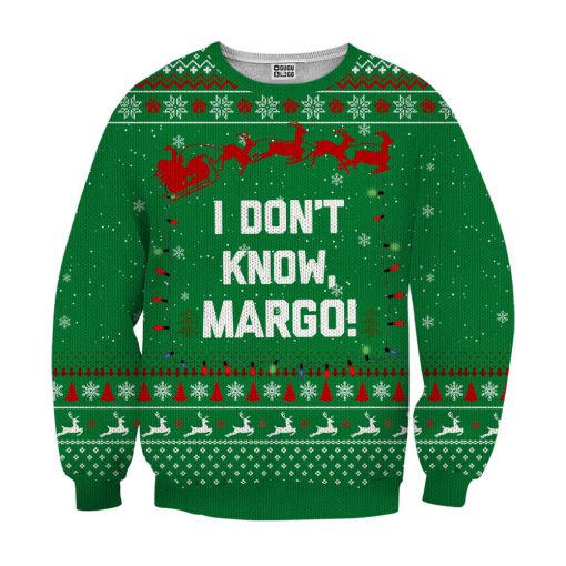 I don't know margo ugly christmas sweater - green