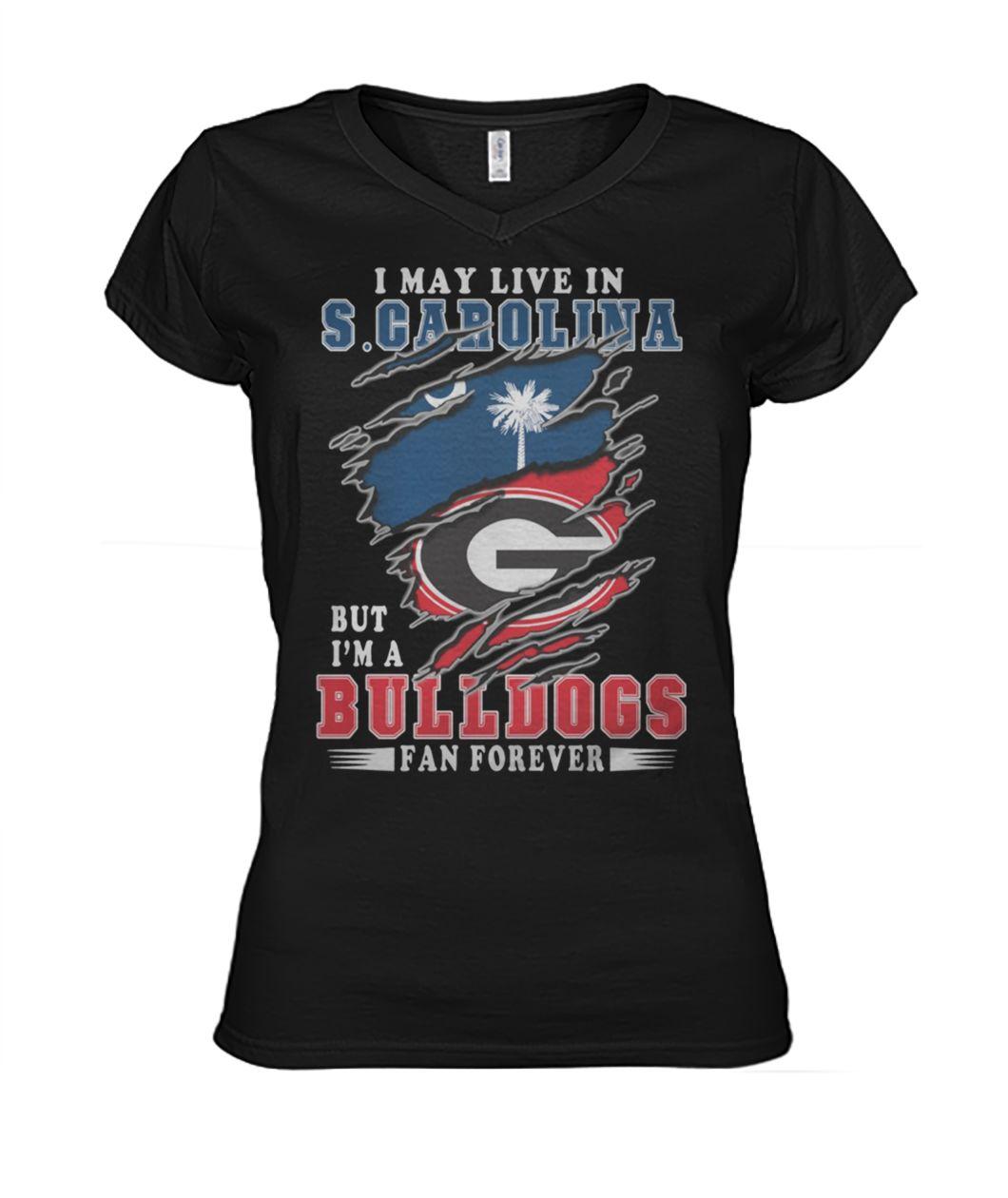 I may live in s carolina but I'm a bulldogs fan forever georgia bulldogs women's v-neck