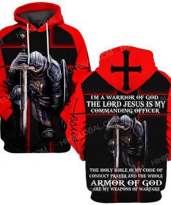 I'm a warrior of God the lord Jesus is my commanding officer all over printed hoodie