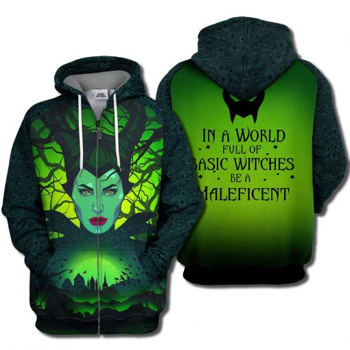 In a world full of basic witches be a maleficent 3d zip hoodie