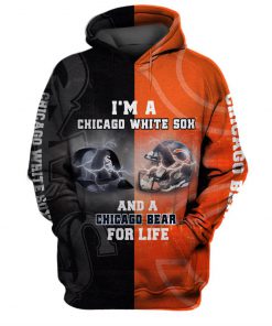 I’m a chicago white sox and a chicago bears for life 3d hoodie