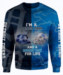 I’m a detroit tigers and a detroit lions for life 3d sweater