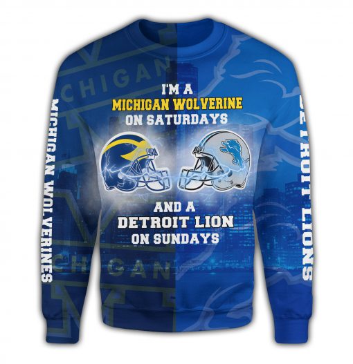 I’m a michigan wolverines on saturdays and a detroit lions on sundays 3d sweater