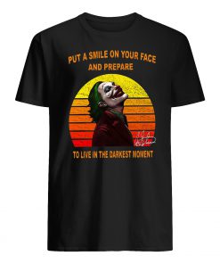 Joker put a smile on your face and prepare to live in the darkest moment signature vintage mens shirt