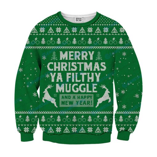 Merry christmas ya filthy muggle and a happy new year ugly sweater - green