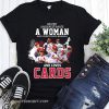 Never underestimate a woman who understands baseball and loves st louis cardinals shirt