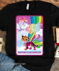 Nobody cares existence is meaningless tiger dolphin elephant shirt