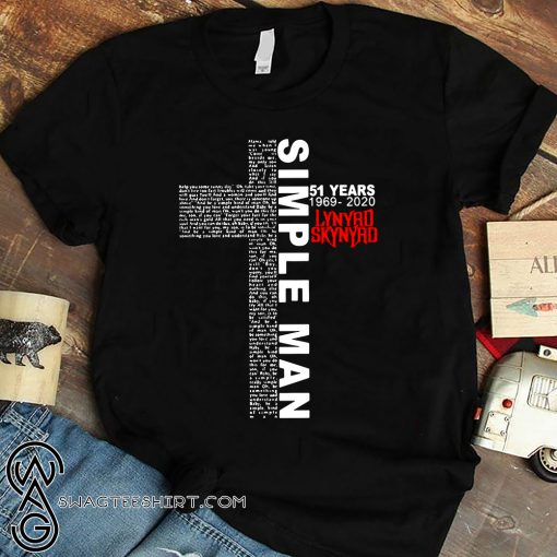 Simple man 51 years 1969-2020 lynyrd skynyrd shirt