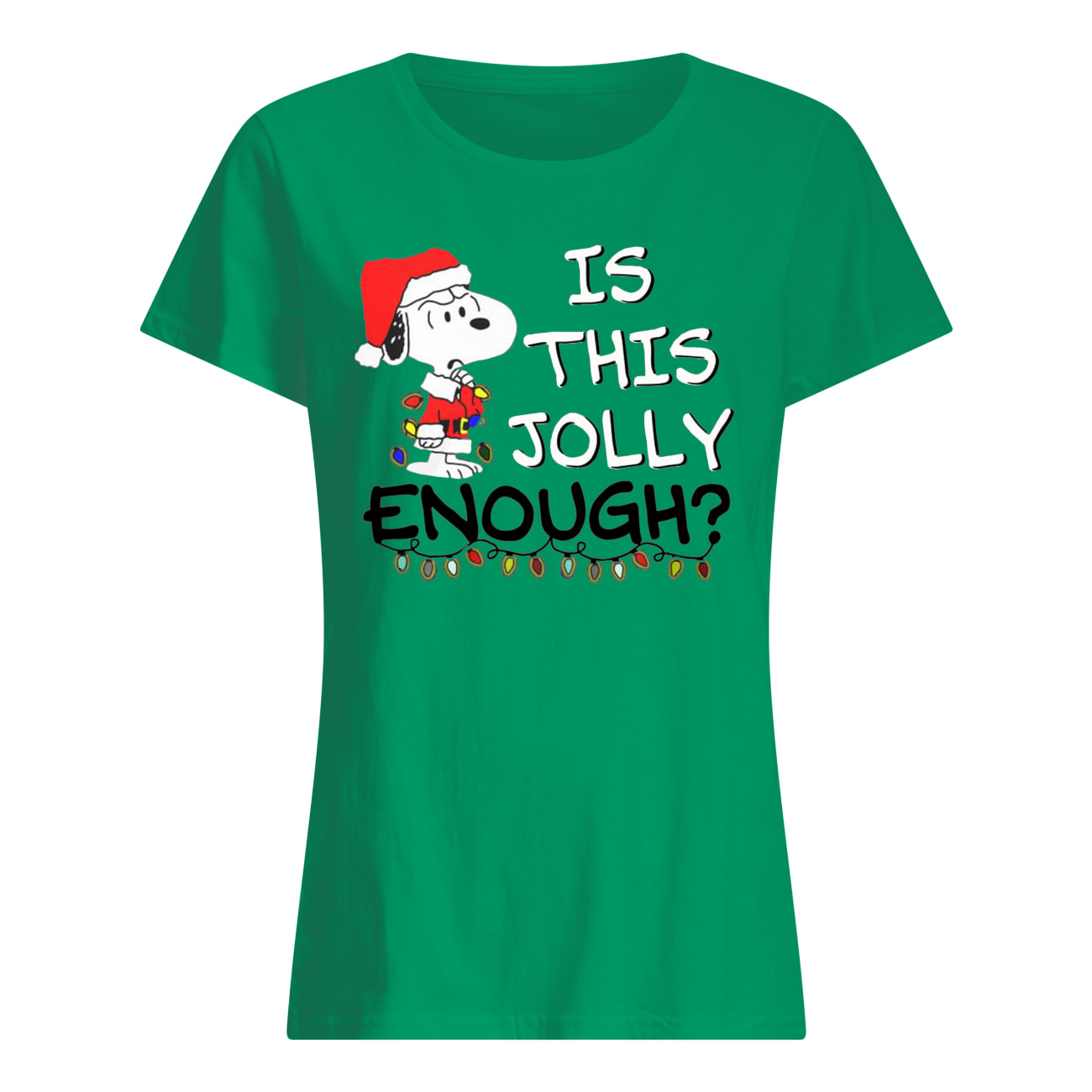 Snoopy is this jolly enough christmas womens shirt